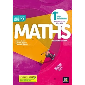 Foucher Sigma - MATHEMATIQUES 1re Séries technologiques - Ed. 2019 - M... pas cher