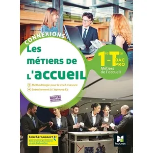 Comparateur de prix : Foucher Les Métiers De L'accueil 1re-Tle Bac Pro Connexions