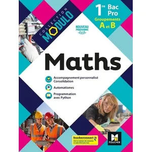 Comparateur de prix : Foucher Maths 1re bac pro, groupements A et B : nouveau programme 2020