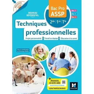Comparateur de prix : Foucher Réussite ASSP - TECHNIQUES PROFESSIONNELLES - Bac Pro ASSP - E...