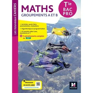 Comparateur de prix : Foucher Les nouveaux cahiers : mathématiques - teminale bac pro A et B - livre élève