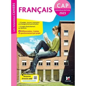Comparateur de prix : Foucher Les Nouveaux Cahiers - FRANCAIS CAP - Ed. 2023 - Livre élève broché