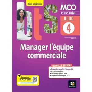 Comparateur de prix : Foucher BLOC 4 Manager l'équipe commerciale - BTS MCO - 1&2 années - Ed 2022