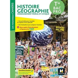 Foucher Les nouveaux cahiers - HISTOIRE-GEOGRAPHIE-EMC - Tle Bac Pro -... pas cher
