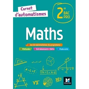 Comparateur de prix : Foucher Carnet d'automatismes - MATHS - 2de Bac Pro - Éd. 2021 - Livre élève