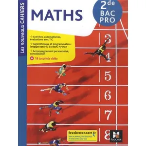 Comparateur de prix : Foucher Les Nouveaux cahiers - MATHÉMATIQUES - 2de Bac Pro - Éd. 2021 - Livre élève