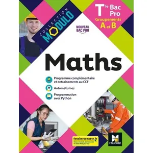 Comparateur de prix : Foucher Modulo - MATHS - Tle Bac Pro Groupements A et B - Éd. 2021 - Livre élève
