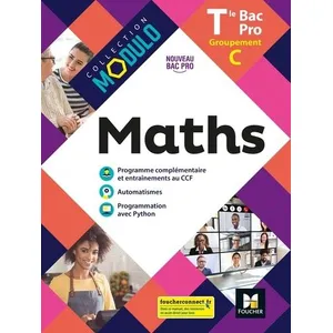 Comparateur de prix : Foucher Modulo - MATHS - Tle Bac Pro Groupements C - Éd. 2021 - Livre élève