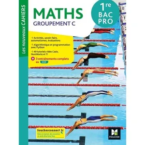 Comparateur de prix : Foucher Les Nouveaux cahiers - MATHÉMATIQUES - 1re Bac Pro C - Éd. 2022 - Livre élève