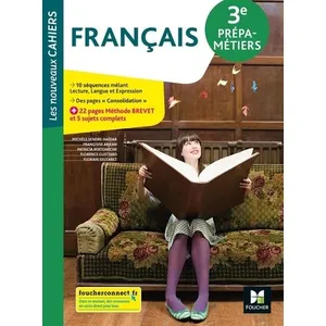 Comparateur de prix : Foucher Les nouveaux cahiers - Français - 3e Prépa-Métiers - ED 2022 - Livre élève