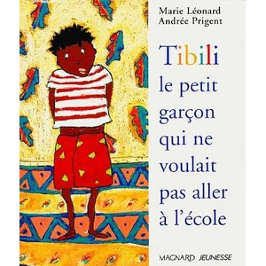 Magnard Tibili, le petit garçon qui ne voulait pas aller à l'école pas cher