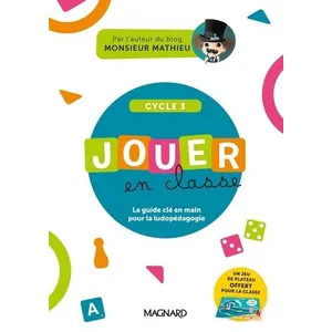 Magnard Jouer En Classe Cycle 3 - Le Guide + Plateau De Jeu