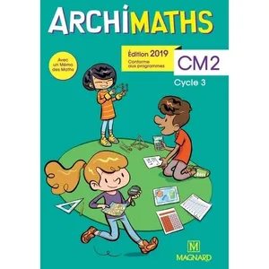 Comparateur de prix : Magnard Archimaths CM2 (2019) - Manuel de l'élève + Mémo des maths