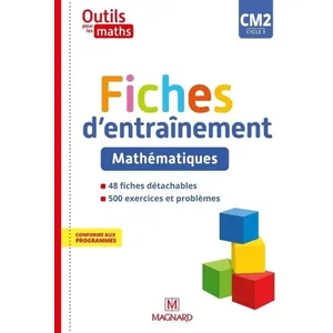 Comparateur de prix : Magnard Outils pour les maths : CM2 - fiches d'entraînement (édition 2020)