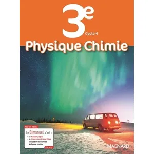 Magnard Physique chimie 3e, cycle 4 : bimanuel : programme 2016 pas cher