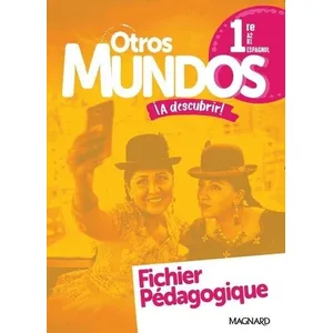 Magnard Otros Mundos ¡A descubrir! Espagnol 1re (2019) - Fichier pédagogique pas cher