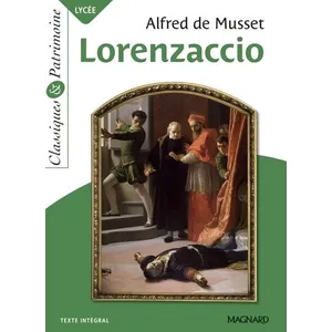 Comparateur de prix : Magnard Lorenzaccio - Classiques et Patrimoine Alfred De Musset (Auteur), Myriam Zaber (Commentaire)