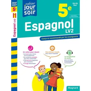 Magnard Espagnol 5e LV2 - Cahier Jour Soir: Conçu et recommandé par les enseignants pas cher
