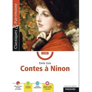 Comparateur de prix : Magnard Contes à Ninon - Classiques et Patrimoine Émile Zola (Auteur), Sylvie Fontaine (Commentaire)