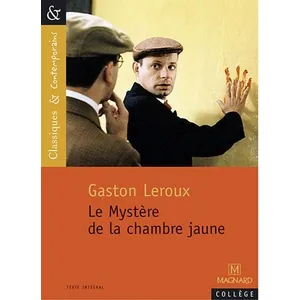 Magnard Le Mystère de la chambre jaune - Classiques et Contemporains