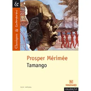 Comparateur de prix : Magnard Tamango - Classiques et Contemporains Prosper Mérimée (Auteur), Laurence Sudret (Commentaire)