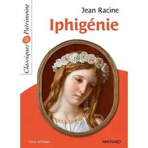 Magnard Iphigénie - Classiques et Patrimoine