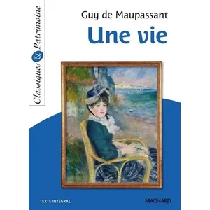 Magnard Une vie - Classiques et Patrimoine pas cher