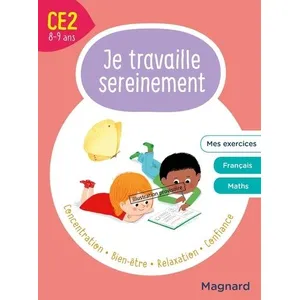 MAGNARD Je Travaille Sereinement CE2: Un temps pour bien se concentrer et des exercices pour s’entraîner pas cher