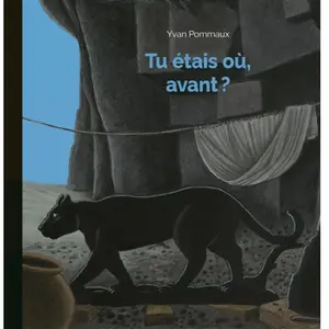 Ecole Des Loisirs Tu etais où, avant ? pas cher