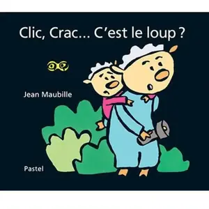 Pastel-Ecole Des Loisirs Clic, Crac... C'est le loup ? pas cher