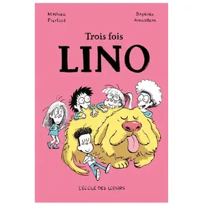 Comparateur de prix : Ecole Des Loisirs Trois fois Lino