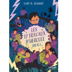 Les 12 travaux d'Hercule (Beal) - Gary D. Schmidt - Ecole Des Loisirs - broché - Roman junior broché pas cher