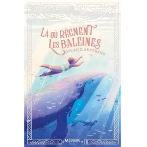 Là où règnent les baleines Jolan C. Bertrand pas cher