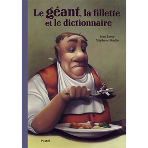 Pastel-Ecole Des Loisirs Le geant, la fillette et le dictionnaire pas cher