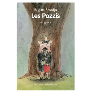 Ecole Des Loisirs Les Pozzis Tome 6 - Ignace pas cher