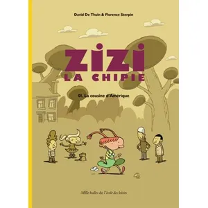 Ecole Des Loisirs Zizi La Chipie Tome 1 - La Cousine D'amérique pas cher