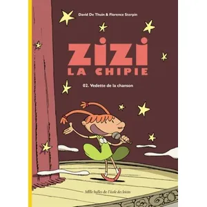 Ecole Des Loisirs Zizi La Chipie Tome 2 - Vedette De La Chanson