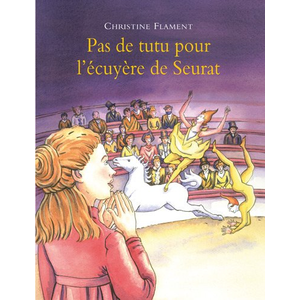 Archimede Pas de tutu pour l'écuyère de Seurat pas cher