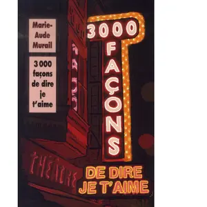***Livres*** 3.000 façons de dire je t'aime Marie-Aude Murail pas cher