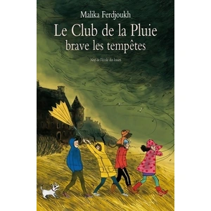 TASCHEN Le club de la pluie. Le club de la pluie brave les tempêtes Malika Ferdjoukh pas cher