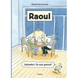 Pastel-Ecole Des Loisirs Raoul - Attendez ! Je Suis Pressé ! pas cher