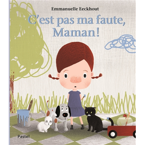TASCHEN C est pas ma faute maman Emmanuelle Eeckhout (Auteur) pas cher