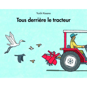 Ecole Des Loisirs Tous Derrière Le Tracteur - Poche pas cher