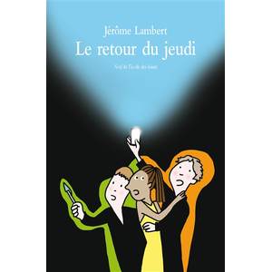 Ecole Des Loisirs Le Retour Du Jeudi pas cher