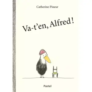 Pastel-Ecole Des Loisirs Alfred - Va-T'en Alfred ! pas cher