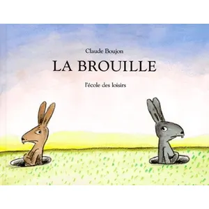 La brouille - Claude Boujon - Livre . pas cher