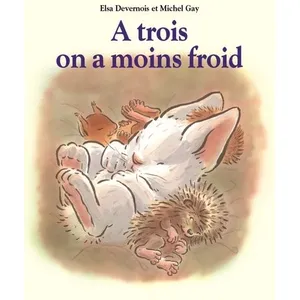 Ecole Des Loisirs A trois on a moins froid pas cher