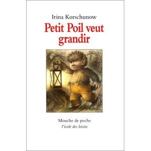 Ecole Des Loisirs Petit poil veut grandir pas cher