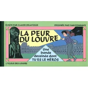 Ecole Des Loisirs La peur du Louvre