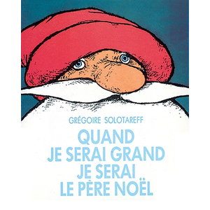TASCHEN Quand je serai grand je serai père noël pas cher